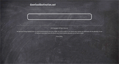 Desktop Screenshot of downloaddestination.net